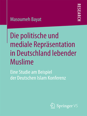 cover image of Die politische und mediale Repräsentation in Deutschland lebender Muslime